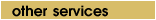 [Other Services]